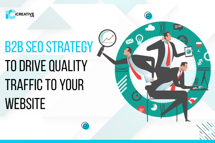 B2B SEO Strategy to Drive Traffic