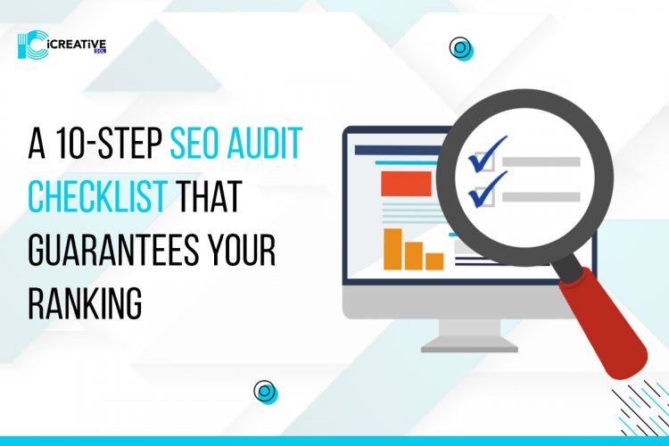 10 Step SEO Audit Checklist (2022)